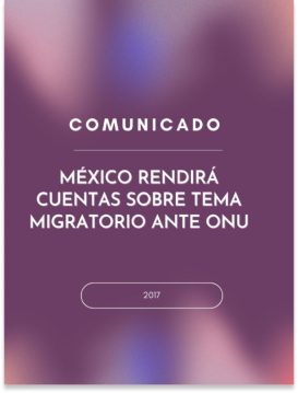 México rendirá cuentas sobre tema migratorio ante ONU